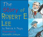 The Story of Robert E. Lee