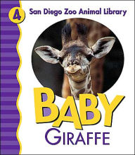 Title: Baby Giraffe (San Diego Zoo Animal Library Series), Author: San Diego Zoo