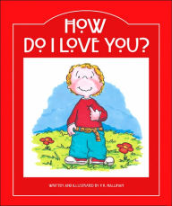 Title: How Do I Love You?, Author: P. K. Hallinan