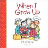 Title: When I Grow Up, Author: P. K. Hallinan