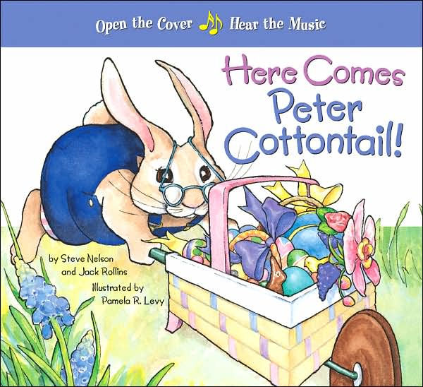 Here Comes Peter Cottontail! A Musical Book