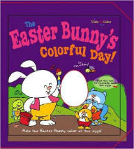 Title: The Easter Bunny's Colorful Day, Author: Smart Kids