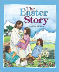 Title: The Easter Story, Author: Patricia A. Pingry