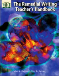 Title: The Remedial Writing Teacher's Handbook, Author: Vicki Hackett
