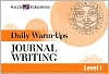 Title: Daily Warm-Ups: Journal Writing Level I, Author: Walch