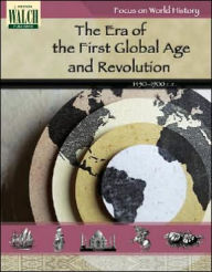 Title: Focus on World History: The First Global Age and the Age of Revolution, Author: Kathy Sammis