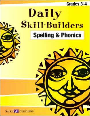 Daily Skill-Builders: Spelling and Phonics 3-4