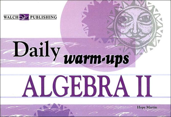 Daily Warm-Ups: Algebra II Level II