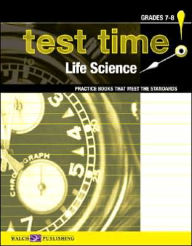 Title: Test Time! Practice Books That Meet the Standards: Life Science 7-8, Author: Lou Ensel