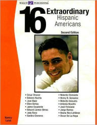 Title: 16 Extraordinary Hispanic Americans, Author: Nancy Lobb