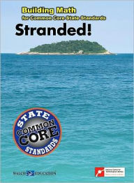 Title: Building Math, Common Core State Standards: Stranded!, Author: Boston Museum of Science