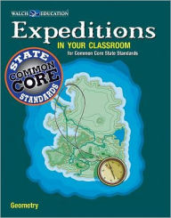 Title: Expeditions in Your Classroom: Common Core State Standards Geometry, Author: Nora Priest