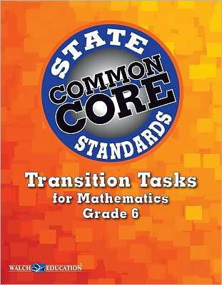 Transition Tasks for Common Core State Standards, Mathematics Grade 6