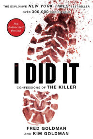 Title: If I Did It: Confessions of the Killer, Author: The Goldman Family