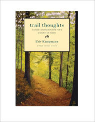 Title: Trail Thoughts, Author: Eric Kampmann