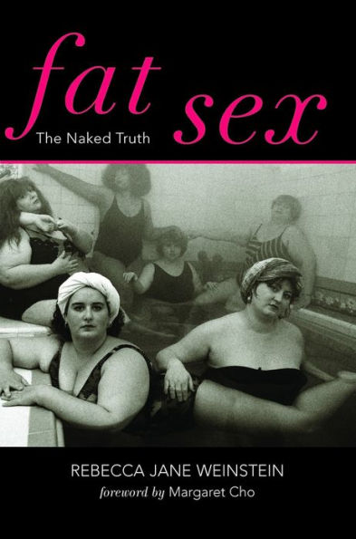 Fat Sex: The Naked Truth