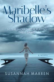 Title: Maribelle's Shadow, Author: Susannah Marren