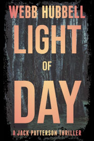 Title: Light of Day, Author: Webb Hubbell
