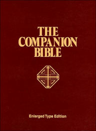 Title: The Companion Bible, Author: E. W. Bullinger