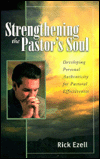 Title: Strengthening the Pastor's Soul: Developing Personal Authenticity for Pastoral Effectiveness, Author: Kregel Publications