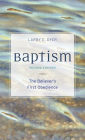 Baptism: The Believer's First Obedience