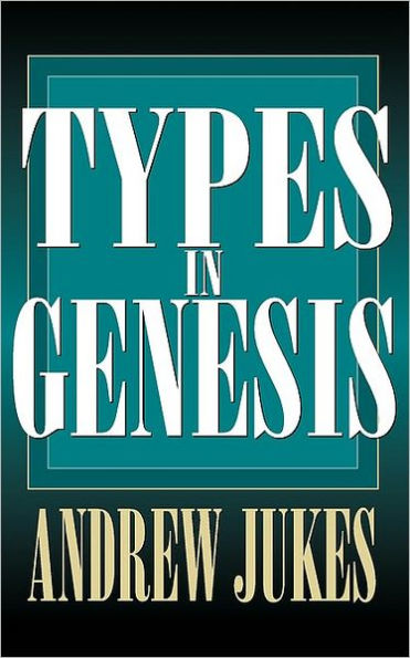 Types in Genesis / Edition 1