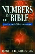 Numbers in the Bible: God's Design in Biblical Numerology