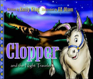 Title: Clopper and the Night Travelers, Author: Ed Olson