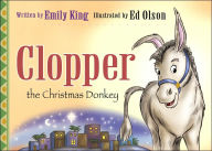 Title: Clopper the Christmas Donkey, Author: Ed Olson