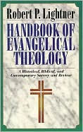 Title: Handbook of Evangelical Theology: A Historical, Biblical, and Contemporary Survey and Review, Author: Kregel Publications