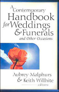 Title: A Contemporary Handbook for Weddings & Funerals and Other Occasions, Author: Aubrey Malphurs