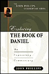 Title: Exploring the Book of Daniel: An Expository Commentary, Author: John Phillips