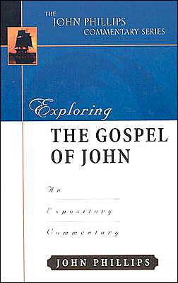 Exploring the Gospel of John: An Expository Commentary