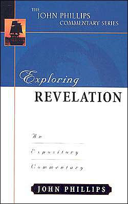 Exploring Revelation: An Expository Commentary