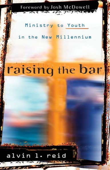 Raising the Bar: Ministry to Youth in the New Millennium