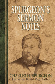 Title: Spurgeon's Sermon Notes, Author: Charles H. Spurgeon