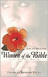 Title: Women of the Bible, Author: Frances VanderVelde