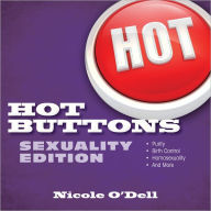 Title: Hot Buttons Sexuality Edition, Author: Nicole O'Dell