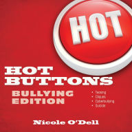 Title: Hot Buttons Bullying Edition, Author: Nicole O'Dell