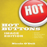 Title: Hot Buttons Image Edition, Author: Nicole O'Dell