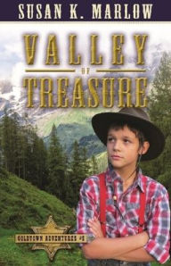 Title: Valley of Treasure (Goldtown Adventures 5), Author: Susan K. Marlow