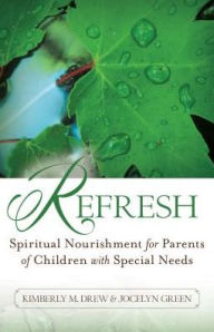 Title: Refresh: Spiritual Nourishment for Parents of Children with Special Needs, Author: N. Ya Ozeretskovskij