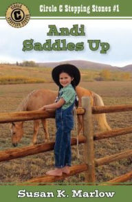 Title: Andi Saddles Up, Author: Susan K. Marlow