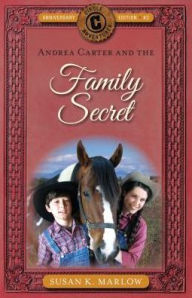 Title: Andrea Carter and the Family Secret, Author: Susan K. Marlow