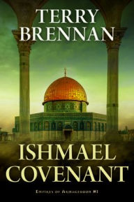 Title: Ishmael Covenant, Author: Terry Brennan