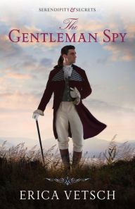 Download free ebooks for kindle fire The Gentleman Spy by Erica Vetsch (English Edition) 9780825446184 ePub RTF