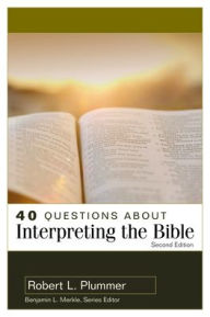 Title: 40 Questions About Interpreting the Bible, Author: Robert Plummer