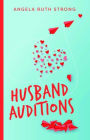 Husband Auditions: A Novel