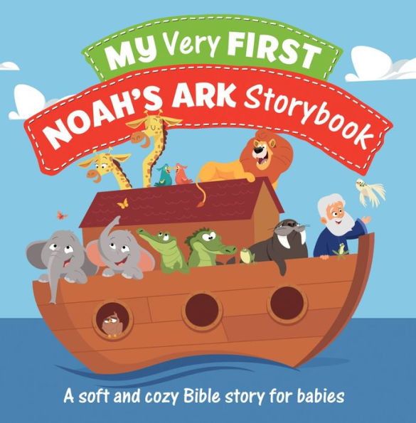 My Very First Noah's Ark Storybook: A Soft and Cozy Bible Story for ...