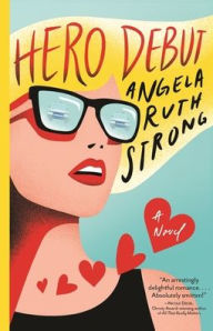 Books in english download free txt Hero Debut: A Novel English version ePub CHM iBook 9780825447938 by Angela Strong, Angela Strong